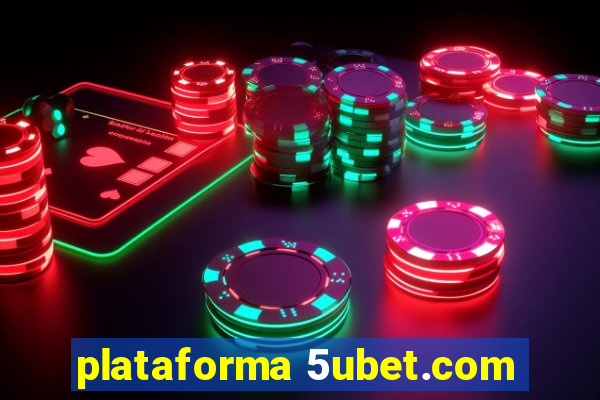 plataforma 5ubet.com